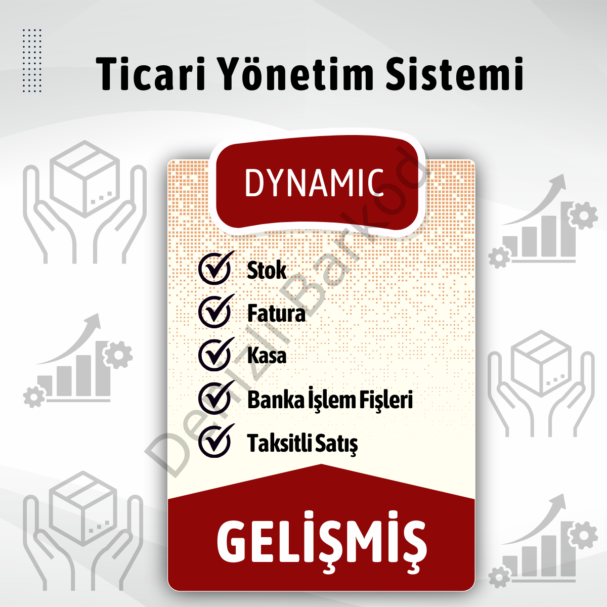 TİCARİ YÖNETİM SİSTEMİ | DYNAMİC PAKET