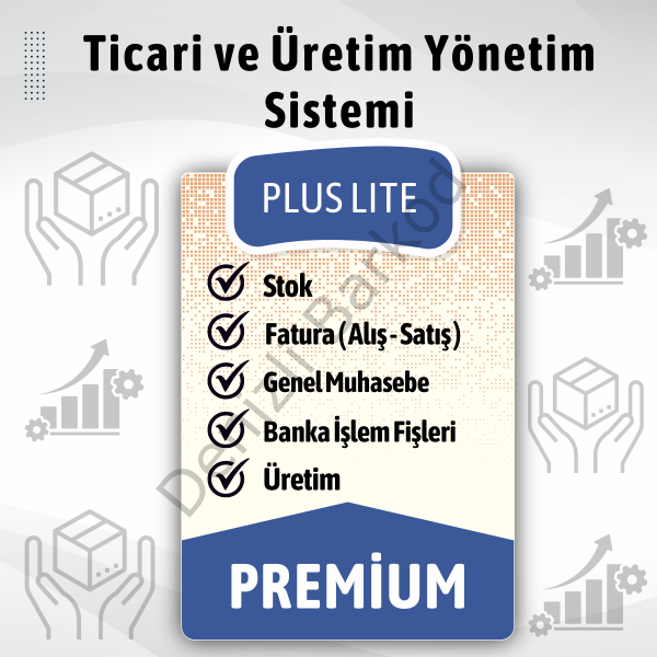 TİCARİ VE ÜRETİM YÖNETİM SİSTEMİ | PLUS LİTE